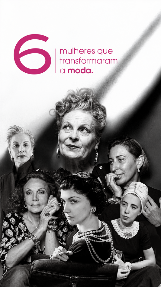 Mulheres que transformaram a moda
