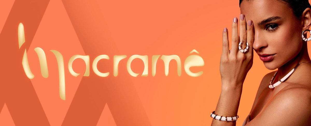 Coleção Macramê - Inspirada na técnica ancestral do macramê, esta coleção transforma fios de metal em tramas únicas, com esmaltação artesanal.6