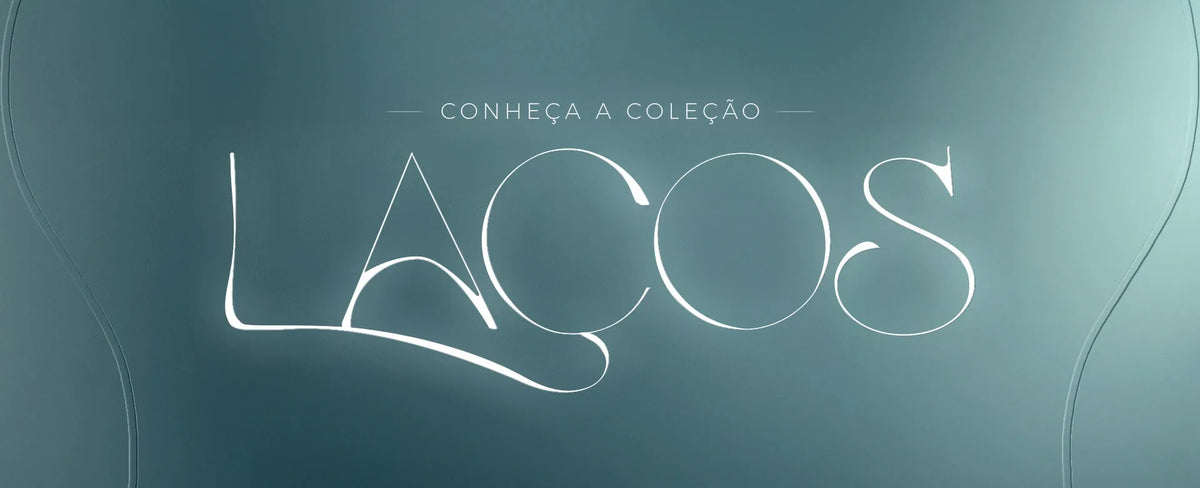 A Coleção Laços nasceu da certeza de que, mais do que conectar, os laços transformam.2